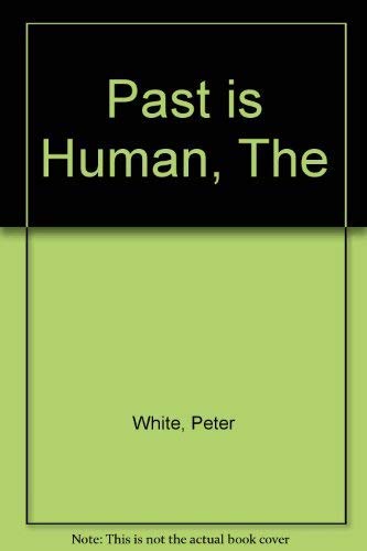 Beispielbild fr Past is Human, The zum Verkauf von WorldofBooks