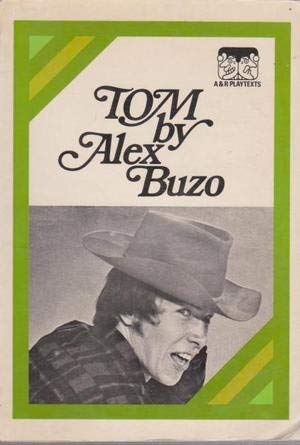 Tom (A & R playtexts) (9780207131578) by Buzo, Alexander