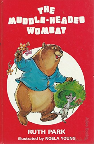 9780207131745: Muddle-headed Wombat