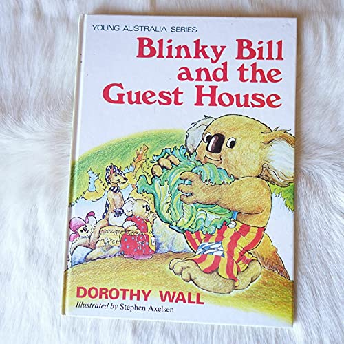 Stock image for Blinky Bill and the Guest House (Young Australia) for sale by WorldofBooks