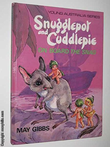 Imagen de archivo de Snugglepot and Cuddlepie on Board the Snag a la venta por ThriftBooks-Dallas