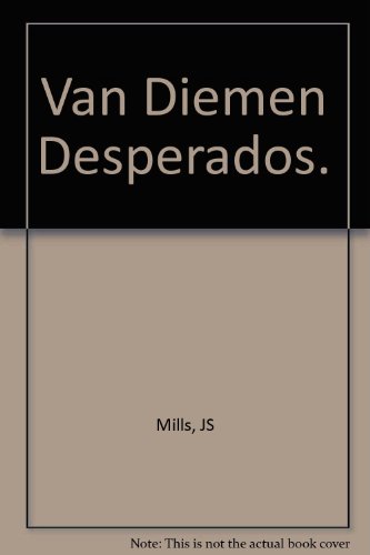 9780207132957: Van Diemen Desperados.