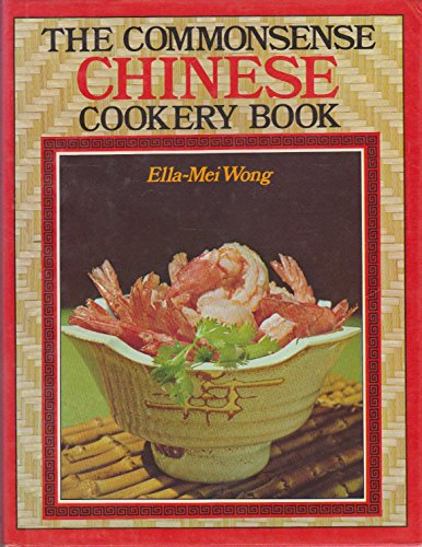 Stock image for Common-sense Chinese Cookery Book for sale by AwesomeBooks