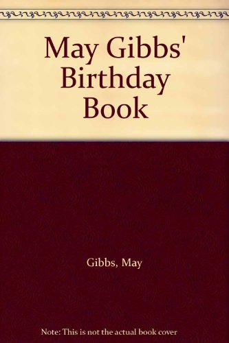 May Gibbs' Birthday Book (9780207133718) by Gibbs, May