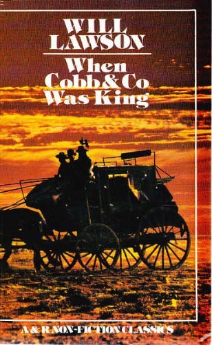 9780207134616: When Cobb & Co Was King [Paperback]