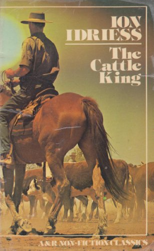 9780207134715: Cattle King P/B: The Story of Sir Sidney Kidman