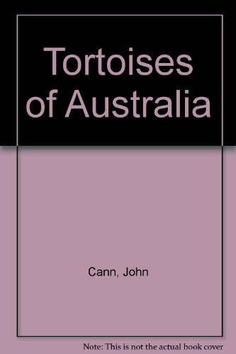 TORTOISES OF AUSTRALIA