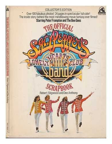 9780207137624: The official "Sgt. Pepper's Lonely Hearts Club Band" scrapbook: The making of a hit movie musical