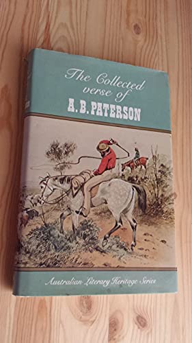 Stock image for The Collected verse of A.B. Paterson (Australian literary heritage series) for sale by WorldofBooks