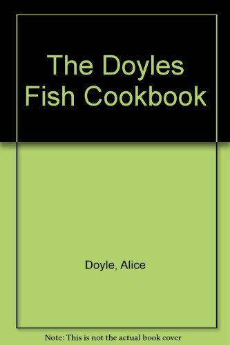 Imagen de archivo de The Doyles Fish Cookbook a la venta por WorldofBooks