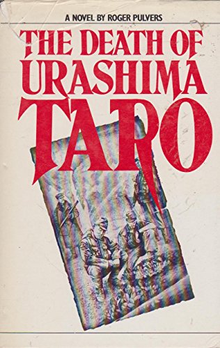 Beispielbild fr The Death of Urashima Taro. A Novel by . zum Verkauf von Arapiles Mountain Books - Mount of Alex