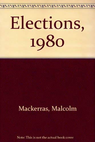 9780207141416: Elections, 1980