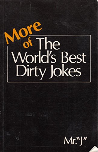 Beispielbild fr More of the World's Best Dirty Jokes zum Verkauf von Goldstone Books