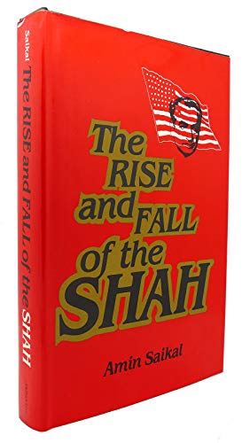 Stock image for Rise and Fall of the Shah 1941-1979 for sale by Cambridge Rare Books