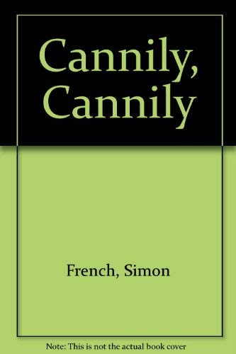 Stock image for Cannily, Cannily French, Simon for sale by Re-Read Ltd