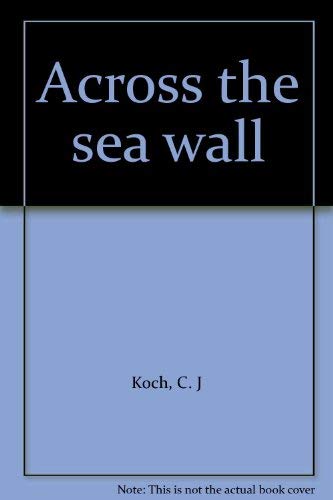 9780207144424: Across the sea wall