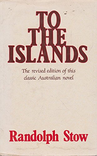 Imagen de archivo de To the Islands - the Revised Edition a la venta por Bellcourt Books