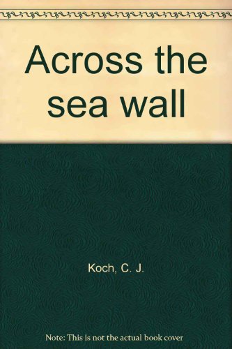 9780207144509: Across the Sea Wall