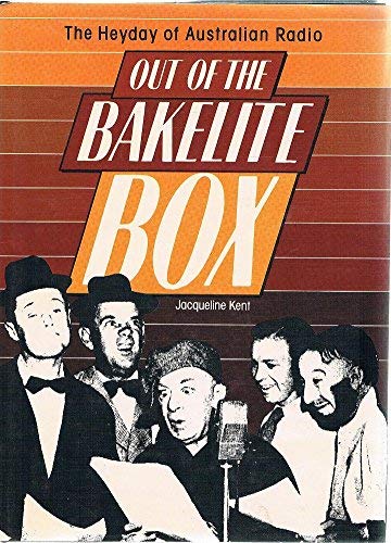 9780207144868: Out of the bakelite box: the heyday of Australian radio