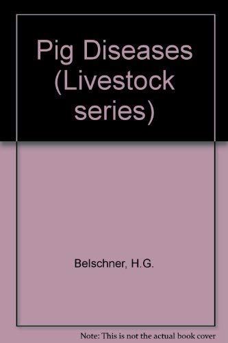 H. G. Belschner's Pig Diseases