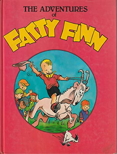 Stock image for THE ADVENTURES OF FATTY FINN for sale by Copperfield's Used and Rare Books