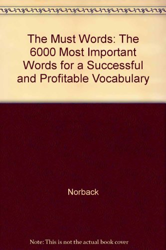9780207146787: The Must Words: The 6000 Most Important Words for a Successful and Profitable Vocabulary