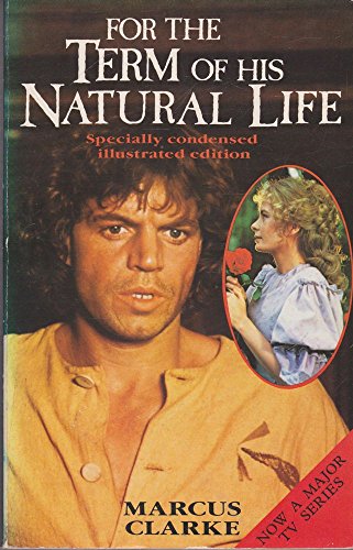 Imagen de archivo de For the Term of His Natural Life a la venta por WorldofBooks