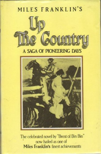 9780207147883: Up the country: A saga of pioneering days