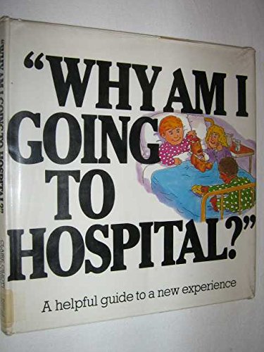 9780207148040: Why Am I Going to Hospital?