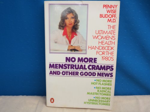 Beispielbild fr No More Menstrual Cramps and Other Good News zum Verkauf von ThriftBooks-Dallas