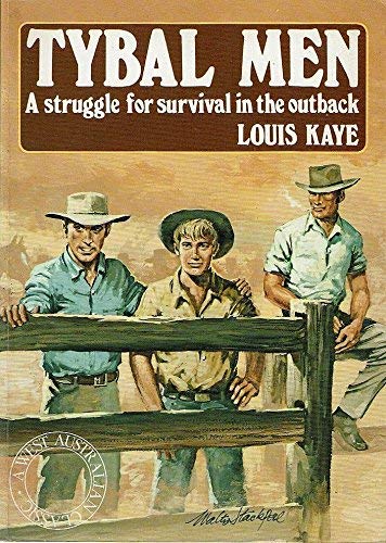 Beispielbild fr TYBAL MEN: a Struggle for Survival in the Outback zum Verkauf von BOOK COLLECTORS GALLERY