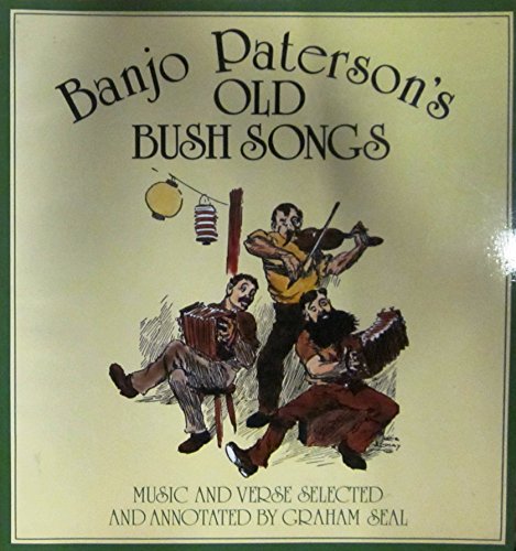 Imagen de archivo de Banjo Paterson's Old Bush Songs a la venta por Better World Books Ltd