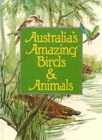 Stock image for Australian Amazing Birds and Animals (Young Australia) for sale by AwesomeBooks