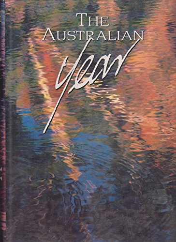 Beispielbild fr Australian Year: The Chronicle of Our Seasons and Celebrations zum Verkauf von WorldofBooks