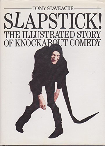 Beispielbild fr Slapstick!: Illustrated Story of Knockabout Comedy zum Verkauf von WorldofBooks