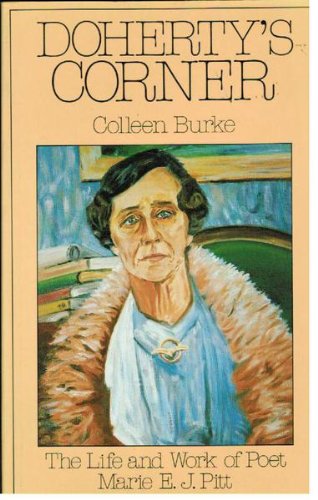9780207150562: Dohertys Corner: The Life and Work of Poet Marie E.J. Pitt (A Sirius book)