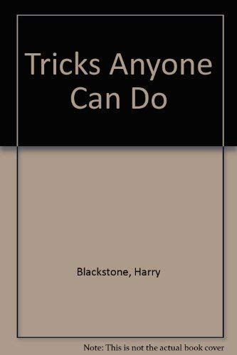 Beispielbild fr Blackstone's Tricks Anyone Can Do zum Verkauf von MusicMagpie