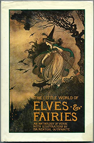 9780207151842: The Little World of Elves and Fairies: An Anthology of Verse