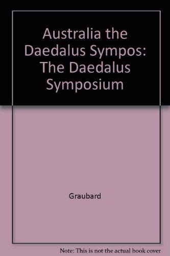 Stock image for Australia the Daedalus Sympos: The Daedalus Symposium for sale by Ergodebooks