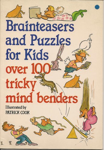 Beispielbild fr Brain Teasers and Puzzles for Kids: Over 100 Tricky Mind Benders zum Verkauf von AwesomeBooks