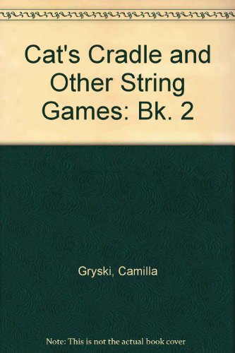 Stock image for Cat's Cradle and Other String Games #2 for sale by HPB-Emerald