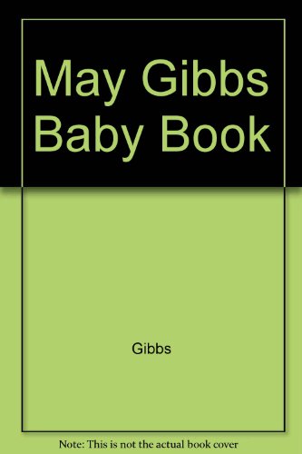 Stock image for May Gibbs Baby Book for sale by WorldofBooks