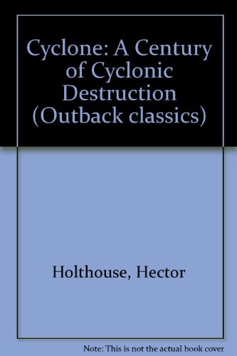 Stock image for Cyclone. A Century of Cyclonic Destruction. for sale by Lawrence Jones Books