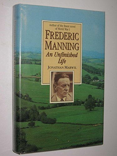 Stock image for Frederic Manning - An Unfinished Life for sale by Dial-A-Book