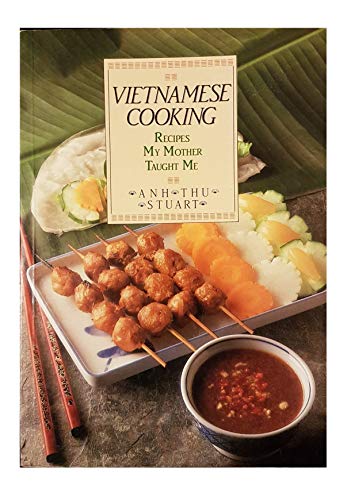 Stock image for Vietnamese Cooking : Recipes My Mother taught Me for sale by Starx Products