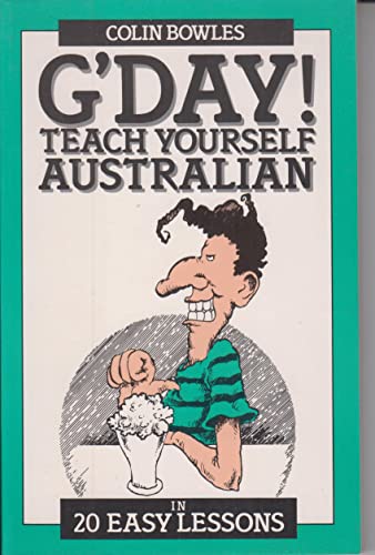 Imagen de archivo de G'day! Teach Yourself Australian: In 20 Easy Lessons a la venta por SecondSale