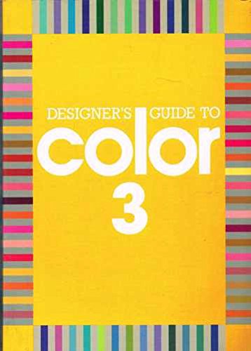 Stock image for Designer's Guide to Color: Bk. 3 for sale by WorldofBooks