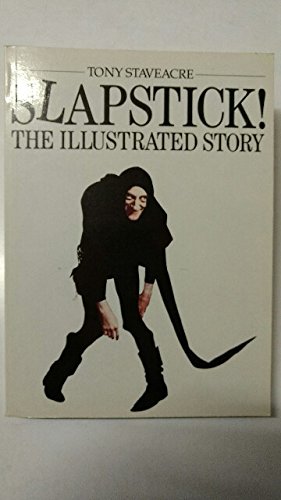 Beispielbild fr Slapstick! : The Illustrated Story of Knockabout Comedy zum Verkauf von Better World Books