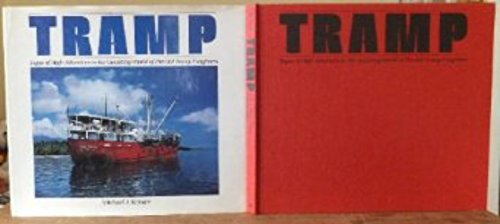 Beispielbild fr Tramp: Sagas of High Adventure in the Vanishing World of the Old Tramp Freighters zum Verkauf von WorldofBooks
