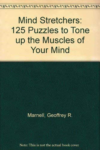 Imagen de archivo de Mindstretchers : 125 Puzzles to Tone up the Muscles of Your Mind a la venta por Better World Books